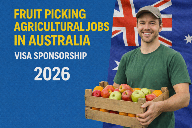 Fruit Picking Agricultural Jobs in Australia Visa Sponsorship 2026